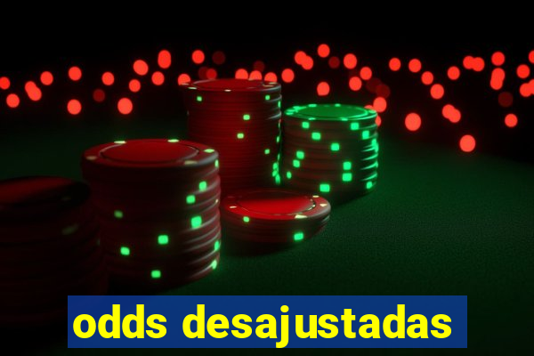 odds desajustadas